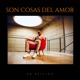 Son Cosas del Amor Single