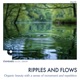 Ripples and Flows