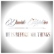 He Is Before All Things Single