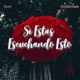 Si Estás Escuchando Esto feat Hart Single
