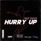 Hurry up Single