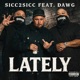 Lately feat Dawg Single