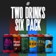 Two Drinks Six Pack EP