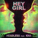 Hey Girl feat KHA Single