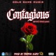 Contagious feat TitoLocs Single