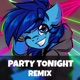 Party Tonight Acid Applejack Remix feat FalafelJake Single