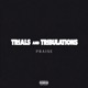 Trials and Tribulations Single