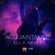 Acquaintance feat Stephen Marcelle Single