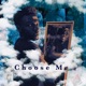 Choose Me EP