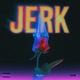 Jerk Single