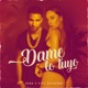 Dame Lo Tuyo Single