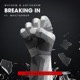 Breaking In feat MACTurnUp Bro Safari Remix Single