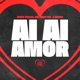 Ai Ai Amor Single