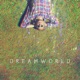 Dreamworld Single