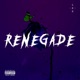 Renegade Single