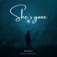She s Gone Single
