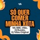 Só Quer Comer Minha Xota Single