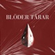 Blöder Tårar Single