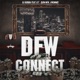 DFW Connect feat Quin NFN G T J1Hunnid Single