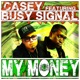 My Money feat Busy Signal Single