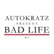 Autokratz Presents Bad Life 2 Remixes Single