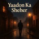 Yaadon Ka Sheher Single