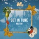 Get In Tune Single