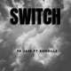 Switch feat KiddHillz Single