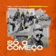 Só o Começo Remix Single