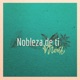 Nobleza de Ti Single