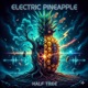 Electric Pineapple feat Travis Styles EP