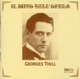 Il mito dell opera Georges Thill Recorded 1928 1933