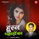 Husan Pahado Ka Single