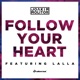 Follow Your Heart feat Lalla Remixes EP