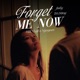 Forget Me Now Lofi feat Fishy Trí Dũng Single