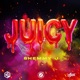 Juicy Shemmy J Single