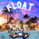F L O A T You See Me feat Ca h Tre Single