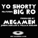 Yo Shorty feat Big Ro Single