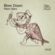 Blow Down Single