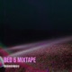 Bed 6 Mixtape EP