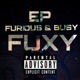 Furious Busy EP