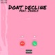 Don t Decline OPEN VERSE CHALLENGE feat Jewels Single