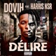 Délire feat HARRIS NSR Single