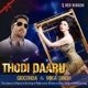 Thodi Daaru Single