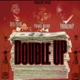 Double UP feat Dyce Payso Provalone P Single