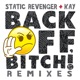 Back off Bitch feat Kay Remixes Single