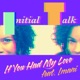 If You Had My Love feat Imani Single