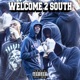 Welcome 2 South Single