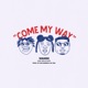 Come My Way Single