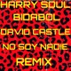 No Soy Nadie feat Bidabol David Castle Vampiro Remix Single